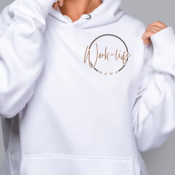 work-lifemama sweatshirt, hoodie